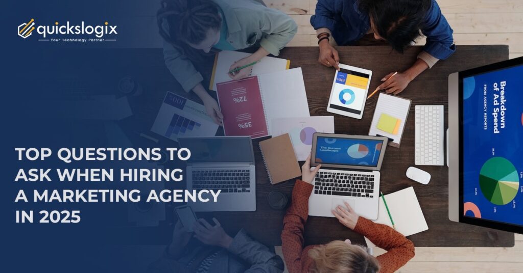 Top Questions to Ask When Hiring a Marketing Agency in 2025